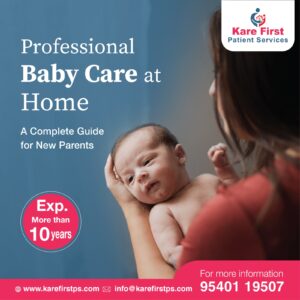 Babies Care at Home -KareFirst Patient Service